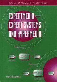 bokomslag Expertmedia: Expert Systems And Hypermedia
