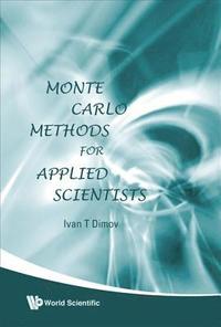 bokomslag Monte Carlo Methods For Applied Scientists