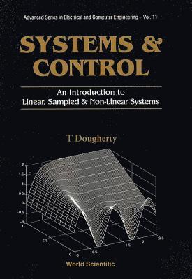 bokomslag Systems And Control: An Introduction To Linear, Sampled And Nonlinear Systems