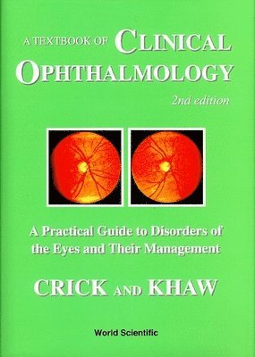 bokomslag Textbook Of Clinical Ophthalmology, A: A Practical Guide To Disorders Of The Eyes And Their Management (2nd Edition)