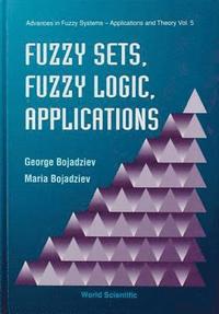 bokomslag Fuzzy Sets, Fuzzy Logic, Applications