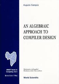 bokomslag Algebraic Approach To Compiler Design, An