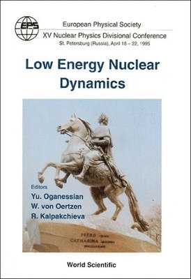 bokomslag Low Energy Nuclear Dynamics: Eps Xv Nuclear Physics Divisional Conference