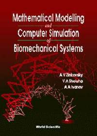 bokomslag Mathematical Modelling And Computer Simulation Of Biomechanical Systems