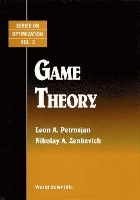 Leon A Petrosyan, Nikolay A Zenkevich, Leon A. Petrosyan, Nikolay A. Zenkevich, PETROSJAN LEON A - Game Theory, Inbunden