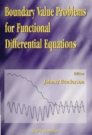HENDERSON J, J Henderson - BOUNDARY VALUE PROBLEMS FOR FUNCTIONAL DIFFERENTIAL EQUATIONS, Inbunden