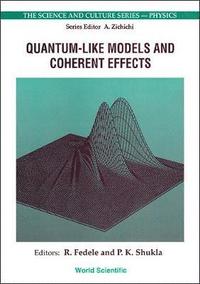 bokomslag Quantum-like Models And Coherent Effects - Proceedings Of The 27th Workshop Of The Infn Eloisation Project
