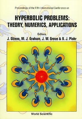 Hyperbolic Problems: Theory, Numerics, Applications - Proceedings Of The Fifth International Conference 1