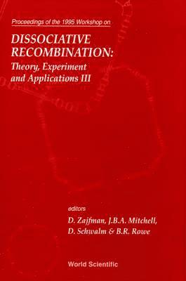 bokomslag Dissociative Recombination, Theory, Experiment And Applications Iii