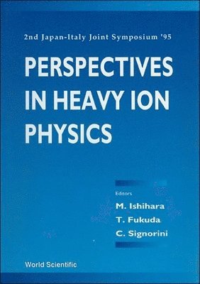 bokomslag Perspectives In Heavy-ion Physics - Proceedings Of The 2nd Japan-italy Joint Symposium '95