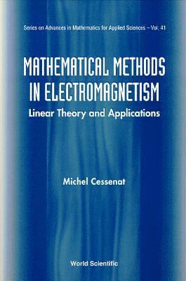 bokomslag Mathematical Methods In Electromagnetism: Linear Theory And Applications