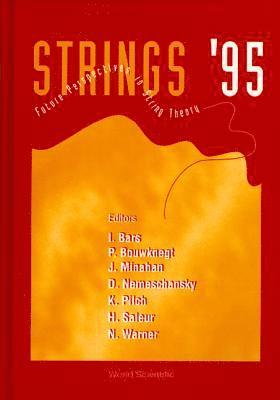 bokomslag Future Perspectives In String Theory, Strings '95 - Proceedings Of The Conference