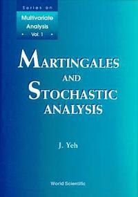 bokomslag Martingales And Stochastic Analysis