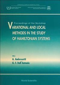 bokomslag Variational And Local Methods In The Study Of Hamiltonian Systems - Proceedings Of The Workshop