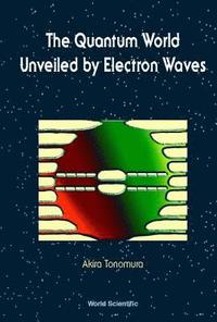 bokomslag Quantum World Unveiled By Electron Waves The