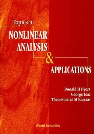 Donald H Hyers, George Isac, Themistocles M Rassias - TOPICS IN NONLINEAR ANALYSIS AND APPLICATIONS, Inbunden