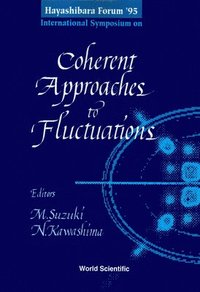 bokomslag Coherent Approaches To Fluctuations - Proceedings Of The Hayashibara Forum '95