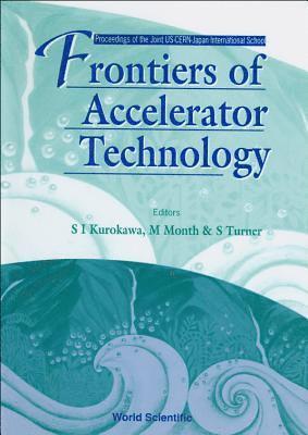 bokomslag Frontiers Of Accelerator Technology - Proceedings Of The Joint Us-cern-japan International School