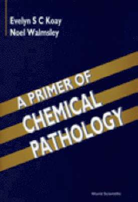 bokomslag Primer Of Chemical Pathology, A