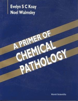 Primer Of Chemical Pathology, A