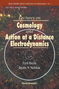 bokomslag Lectures On Cosmology And Action-at-a-distance Electrodynamics