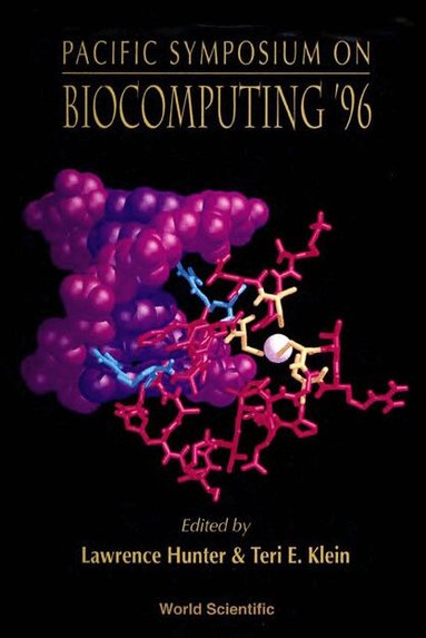 TERI KLEIN LAWRENCE HUNTER, Lawrence Hunter, Teri E Klein - BIOCOMPUTING '96 - PROCEEDINGS OF THE PACIFIC SYMPOSIUM, Inbunden