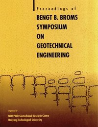 bokomslag Bengt B Broms Symposium On Geotechnical Engineering