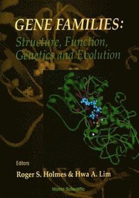bokomslag Gene Families: Structure, Function, Genetics And Evolution - Proceedings Of The Viii International Congress On Isozymes