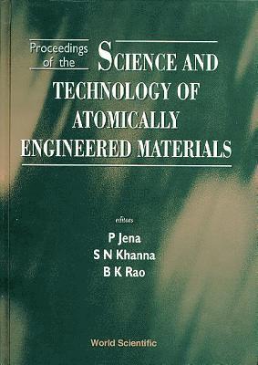 bokomslag Science And Technology Of Atomically Engineered Materials - Proceedings Of The International Symposium
