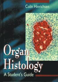 bokomslag Organ Histology - A Student's Guide