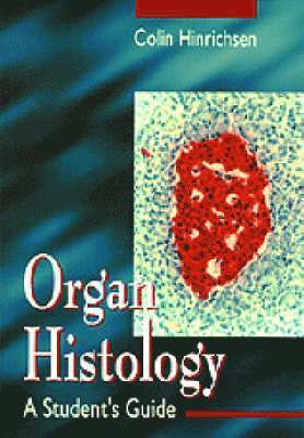 bokomslag Organ Histology - A Student's Guide