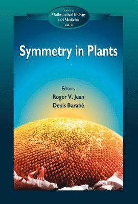 JEAN ROGER V, Denis Barabe, Roger V Jean - Symmetry In Plants, Inbunden