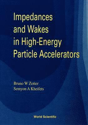 bokomslag Impedances And Wakes In High Energy Particle Accelerators