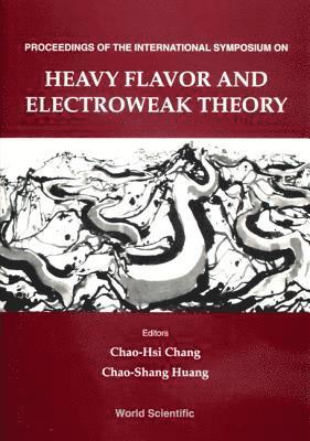 bokomslag Heavy Flavor And Electroweak Theory - Proceedings Of The International Symposium
