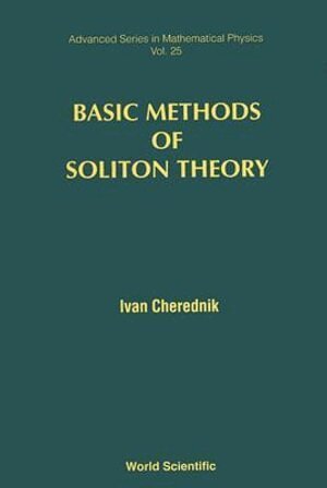 Ivan V Cherednik - Basic Methods Of Soliton Theory, Inbunden