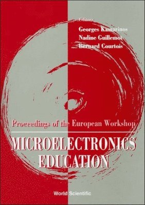 bokomslag Microelectronics Education - Proceedings Of The European Workshop