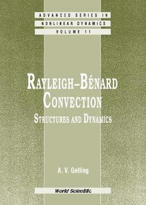 bokomslag Rayleigh-benard Convection: Structures And Dynamics