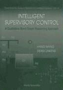 bokomslag Intelligent Supervisory Control, A Qualitative Bond Graph Reasoning Approach