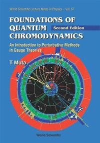 bokomslag Foundations Of Quantum Chromodynamics: An Introduction To Perturbative Methods In Gauge Theories (2nd Edition)