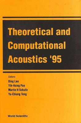bokomslag Theoretical And Computational Acoustics '95