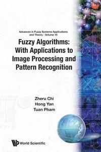 bokomslag Fuzzy Algorithms: With Applications To Image Processing And Pattern Recognition