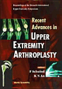 bokomslag Recent Advances in Upper Extremity Arthroplasty - Proceedings of the Brussels International Upper Extremity
