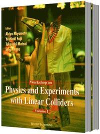 bokomslag Physics And Experiments With Linear Colliders: Lcws95 - Proceedings Of The Workshop (In 2 Volumes)