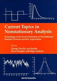 bokomslag Current Topics In Nonstationary Analysis - Proceedings Of The Second Workshop On Nonstationary Random Processes And Their Applications
