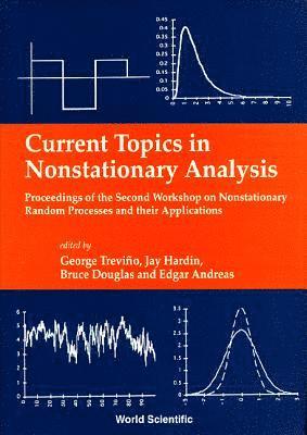 H L ANDREAS ANDRAS TREVINO C B DOUGLAS, George Trevino, Jay Hardin, Bruce Douglas, Edgar Andreas - Current Topics In Nonstationary Analysis - Proceedings Of The Second Workshop On Nonstationary Random Processes And Their Applications, Inbunden
