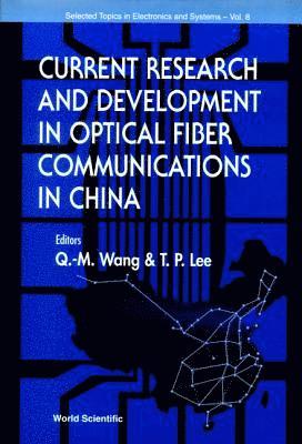 bokomslag Current Research And Development In Optical Fiber Communications In China