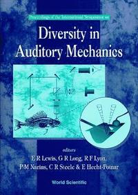 bokomslag Diversity in Auditory Mechanics - Proceedings of the International Symposium