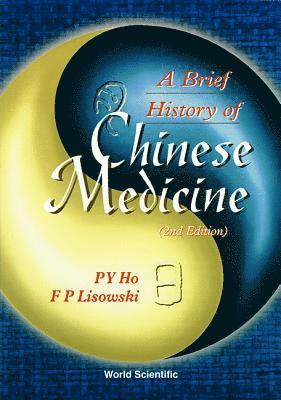 bokomslag Brief History Of Chinese Medicine And Its Influence, A (2nd Edition)