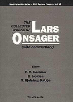 The Collected Works of Lars Onsager (with Commentary) 1