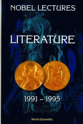 bokomslag Nobel Lectures In Literature, Vol 4 (1991-1995)